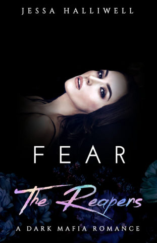 Fear The Reapers: A Dark Mafia Romance (Lovesick Villains)