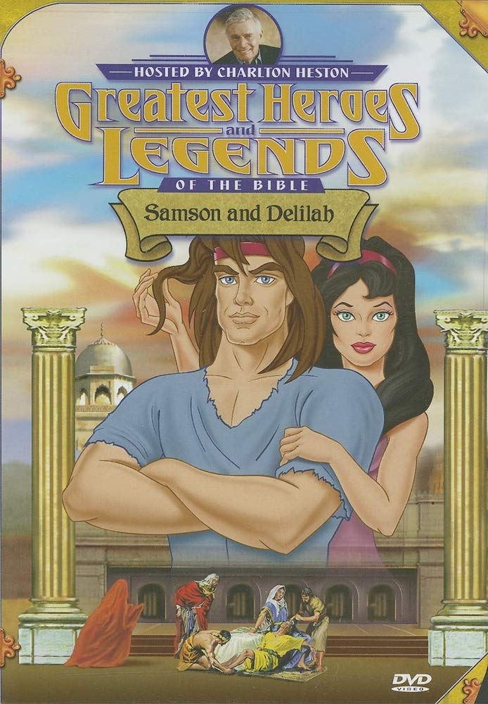 Greatest Heroes and Legends of the Bible: Samson and Delilah