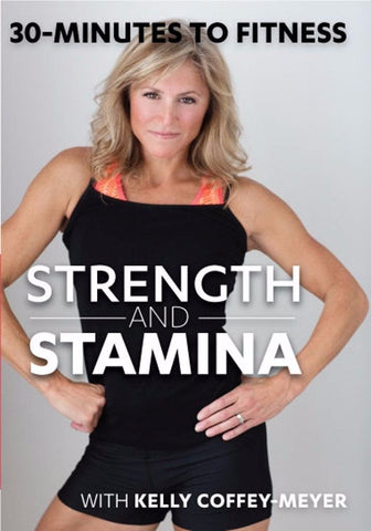 30 Minutes to Fitness: Strength and Stamina