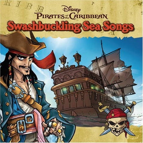 Disney: Pirates Of Caribbean: Swashbuckling Sea Songs / Var
