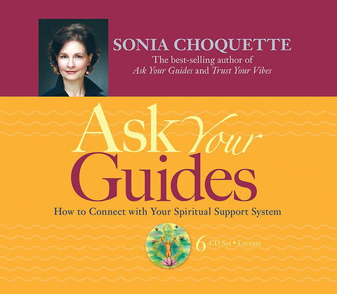 Ask Your Guides: How to Connect With Your Spiritual Support System