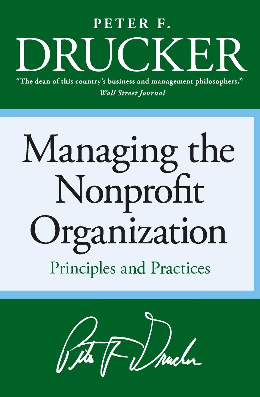 Managing the Non-profit Organization: Principles and Practices