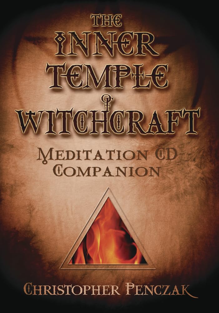 The Inner Temple of Witchcraft Meditation CD Companion: Meditation CD Companion (Christopher Penczak's Temple of Witchcraft Series, 2)