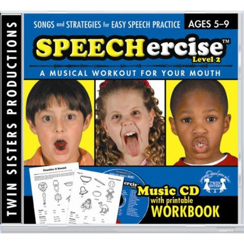 Speechercise Level 2: A Musical Workout for Your Mouth (ages 5-9)