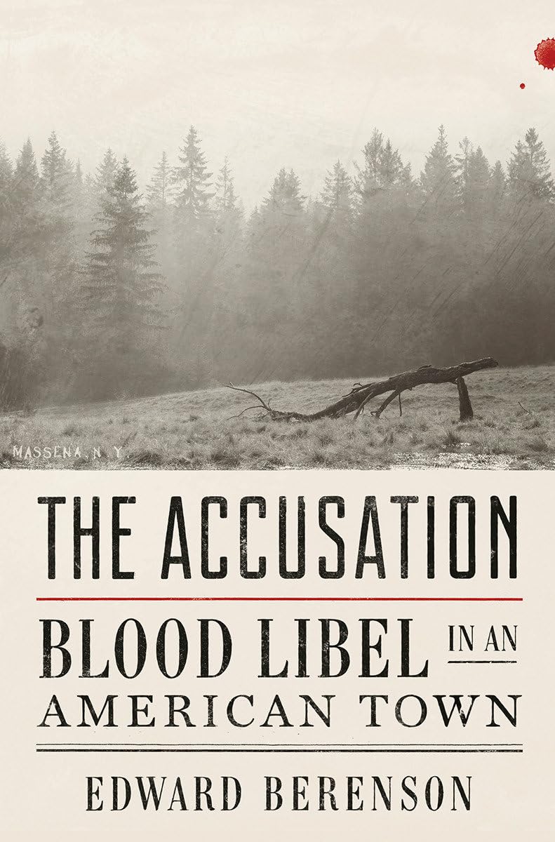 The Accusation: Blood Libel in an American Town