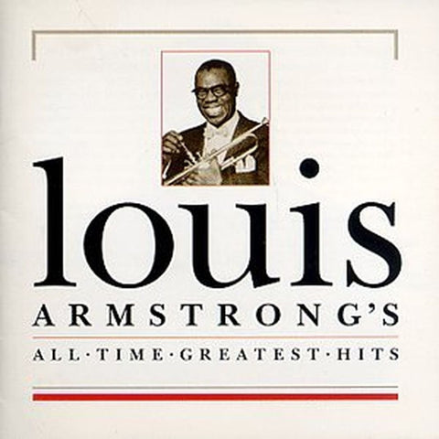 Louis Armstrong - All-Time Greatest Hits