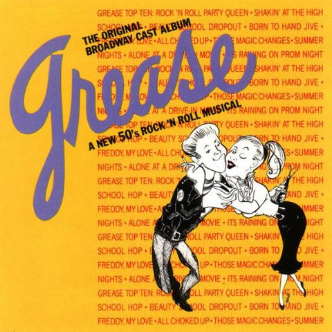 Grease: A New 50's Rock 'N Roll Musical - The Original Broadway Cast Album