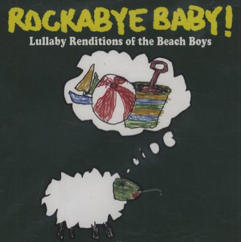 Rockabye Baby! Lullaby Renditions of the Beach Boys