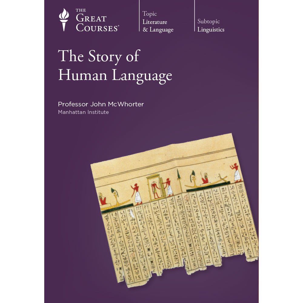 The Story of Human Language: The Great Courses (Literature & English Language; 3 Volumes)