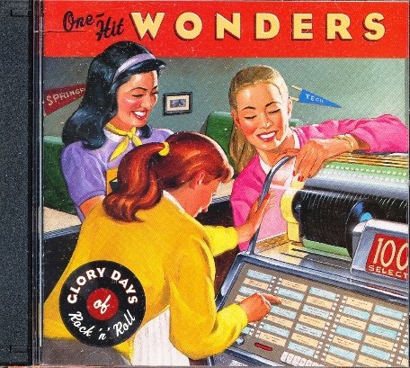 One Hit Wonders: Glory Days of Rock 'n' Roll