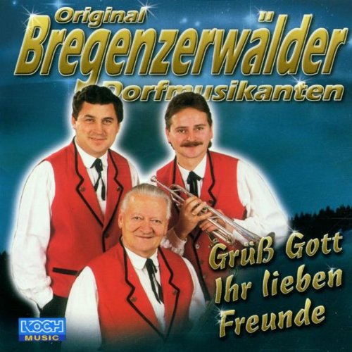 Grüss Gott ihr lieben Freunde (2001)