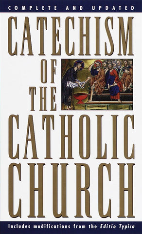 Catechism of the Catholic Church: Complete and Updated