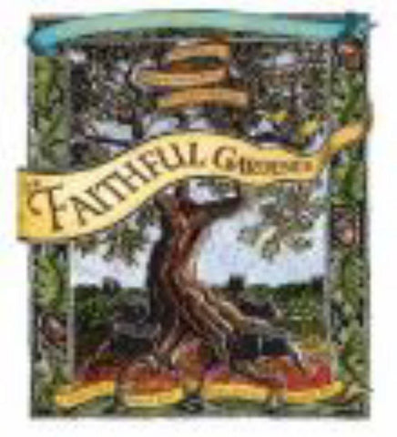 The Faithful Gardener