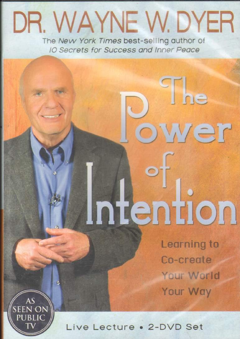 The Power of Intention: Learning to Co-create Your World Your Way