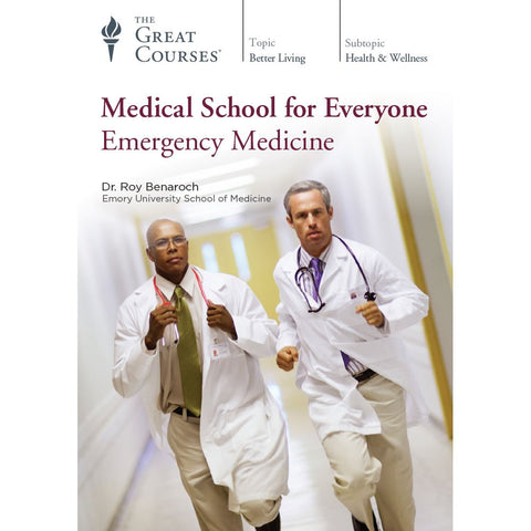 Medical School for Everyone: Emergency Medicine