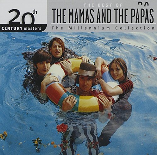 20th Century Masters: The Best Of The Mamas & The Papas (Millennium Collection)