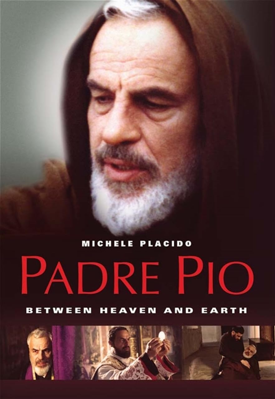 Padre Pio:Between Heaven and Earth