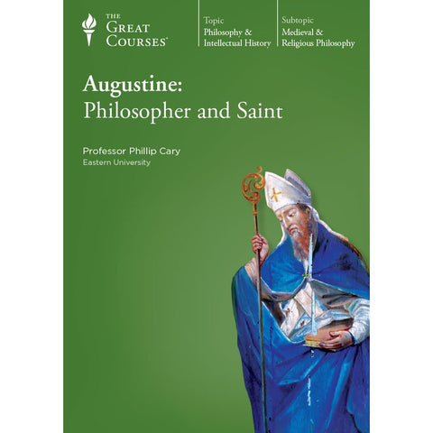 Augustine: Philosopher and Saint