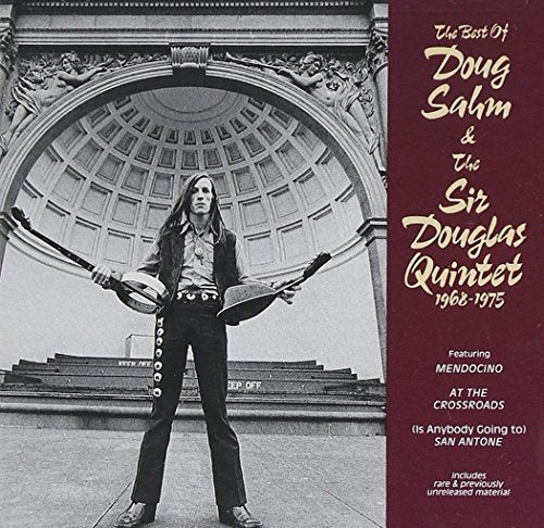 The Best of Doug Sahm & the Sir Douglas Quintet 1968-1975