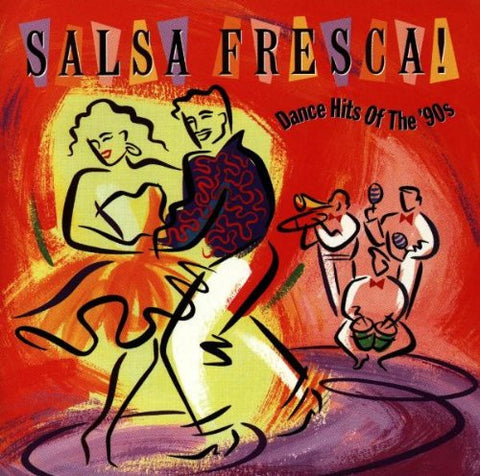 Salsa Fresca: Dance Hits of the 90s
