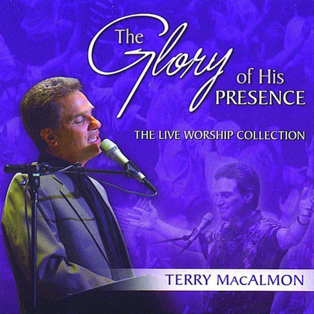 The Glory of His Presence: The Live Worship Collection