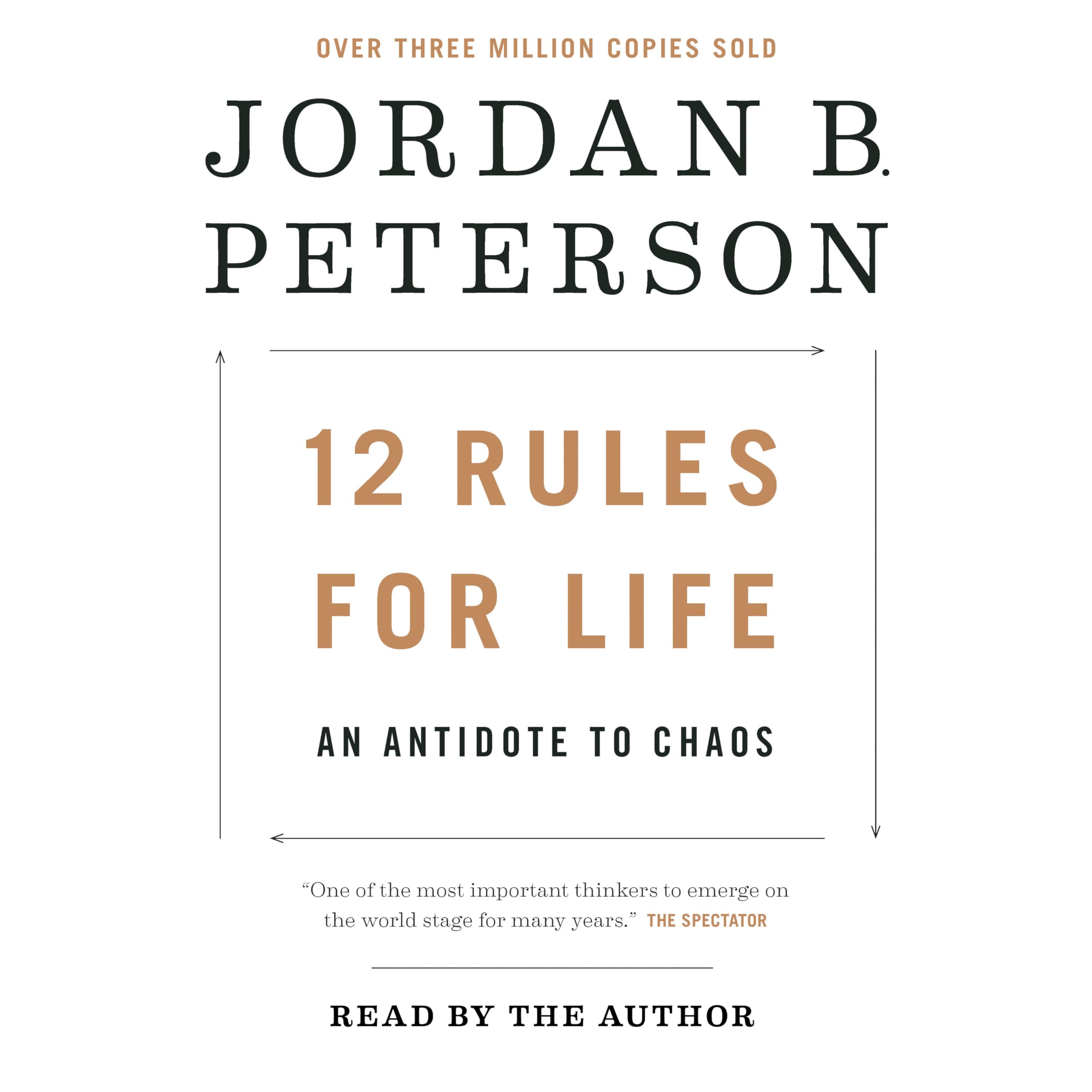 12 Rules for Life: An Antidote to Chaos