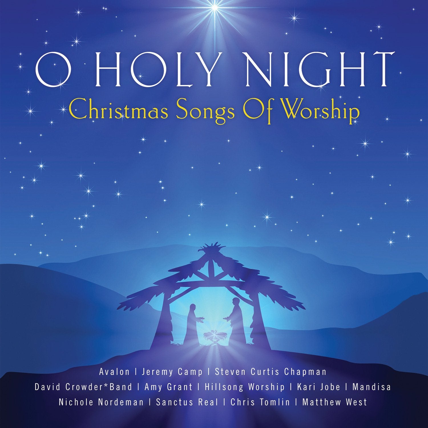 O Holy Night - Christmas Songs Of Worship