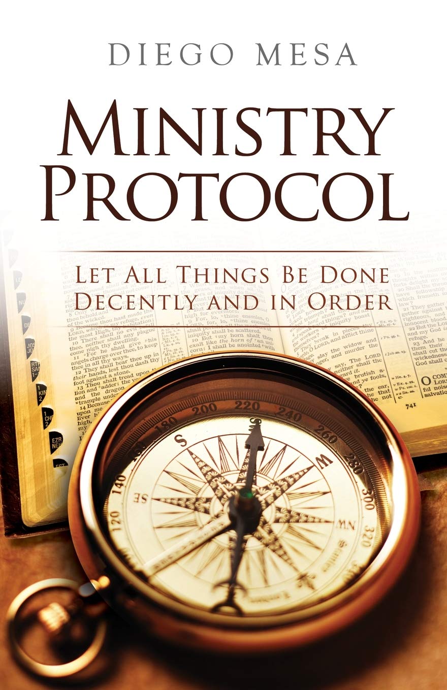 Ministry Protocol: Let all things be done decently and in order