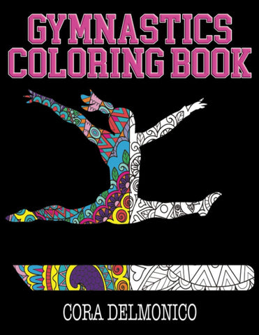 Gymnastics Coloring Book: A Great Gymnastics Gift for Girls, Tweens, and Teens