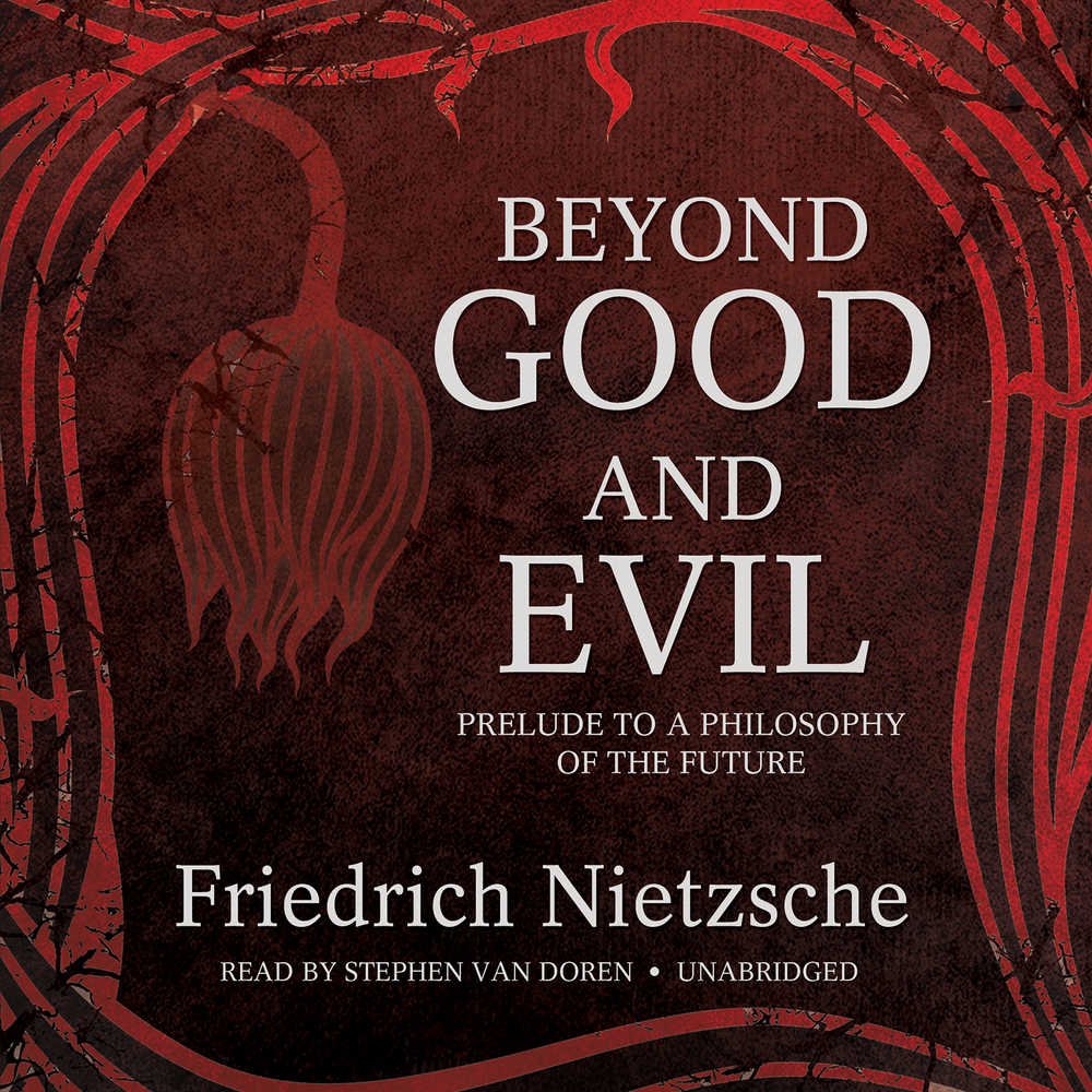 Beyond Good and Evil Lib/E: Prelude to a Philosophy of the Future