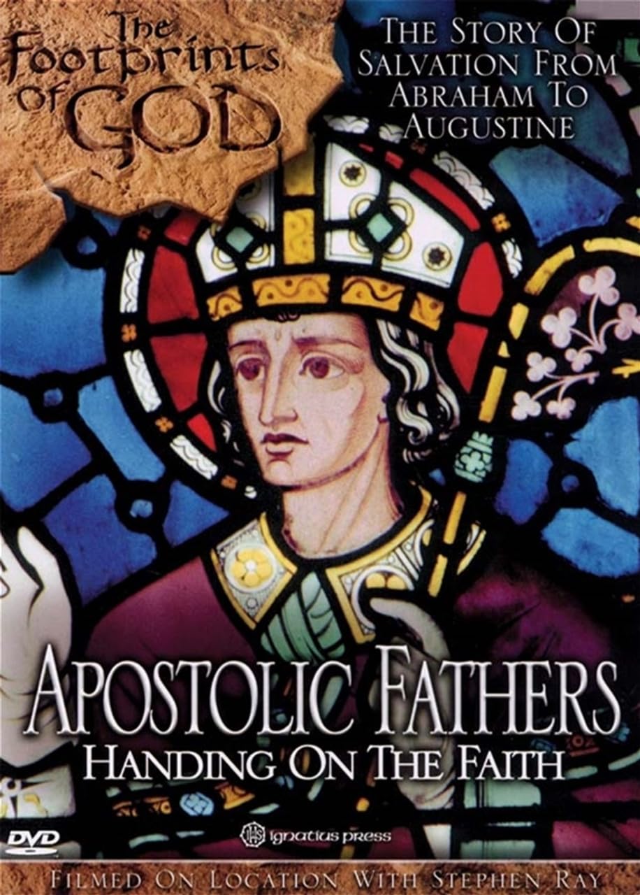 Apostolic Fathers: Handing on the Faith