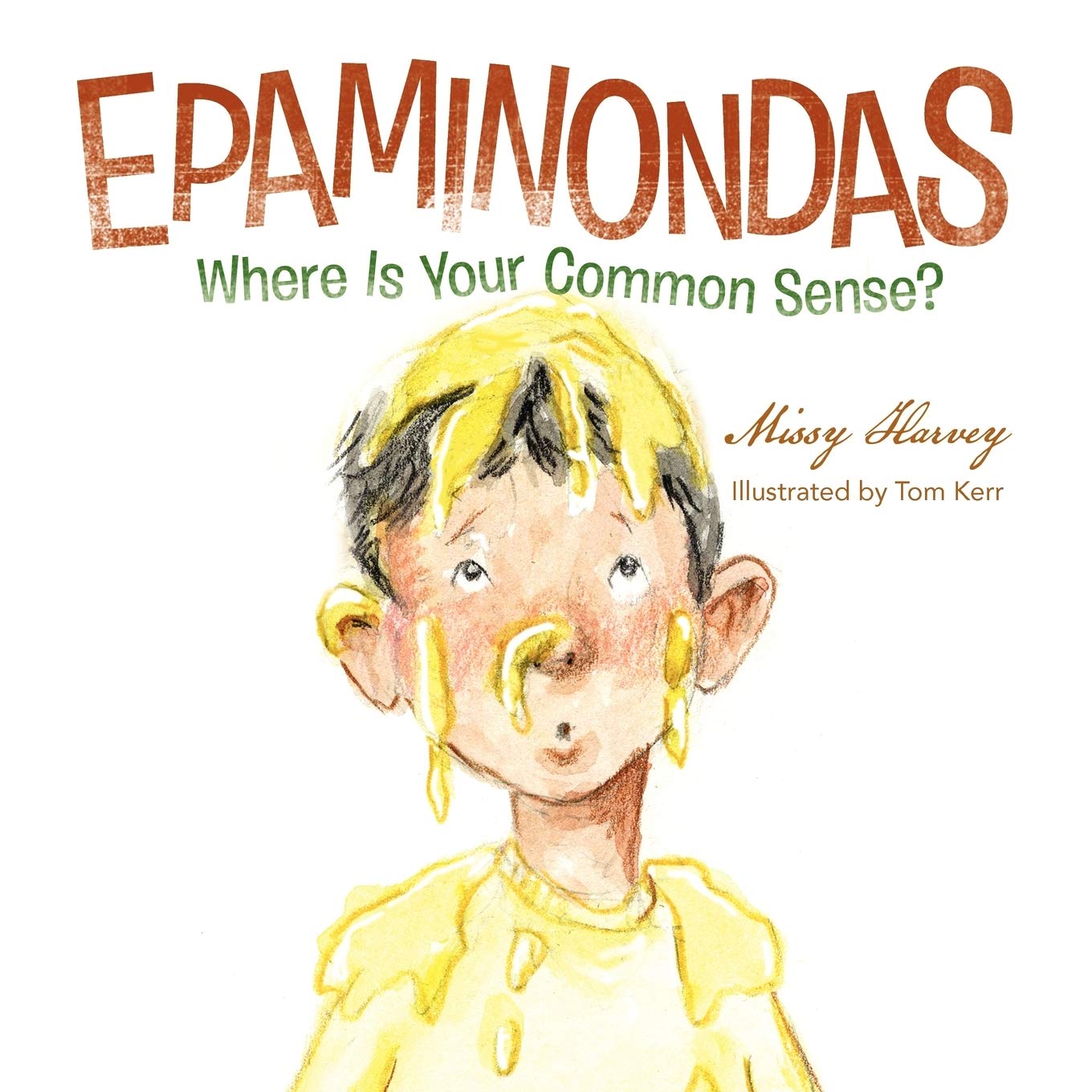 EPAMINONDAS: Where Is Your Common Sense?