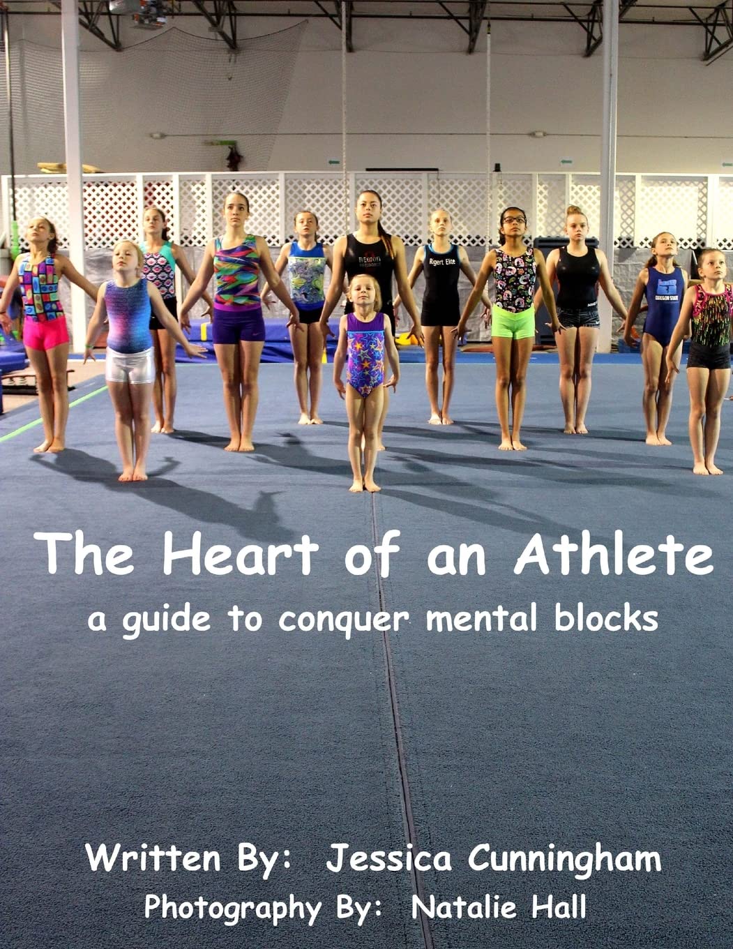 The Heart of An Athlete: A Guide to Conquer Mental Blocks