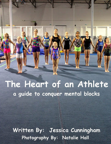 The Heart of An Athlete: A Guide to Conquer Mental Blocks