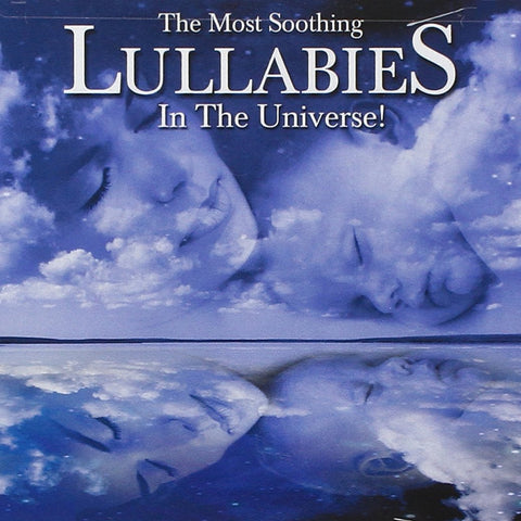 The Most Soothing Lullabies In The Universe