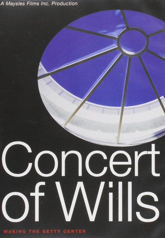Concert of Wills: Making the Getty Center [DVD]
