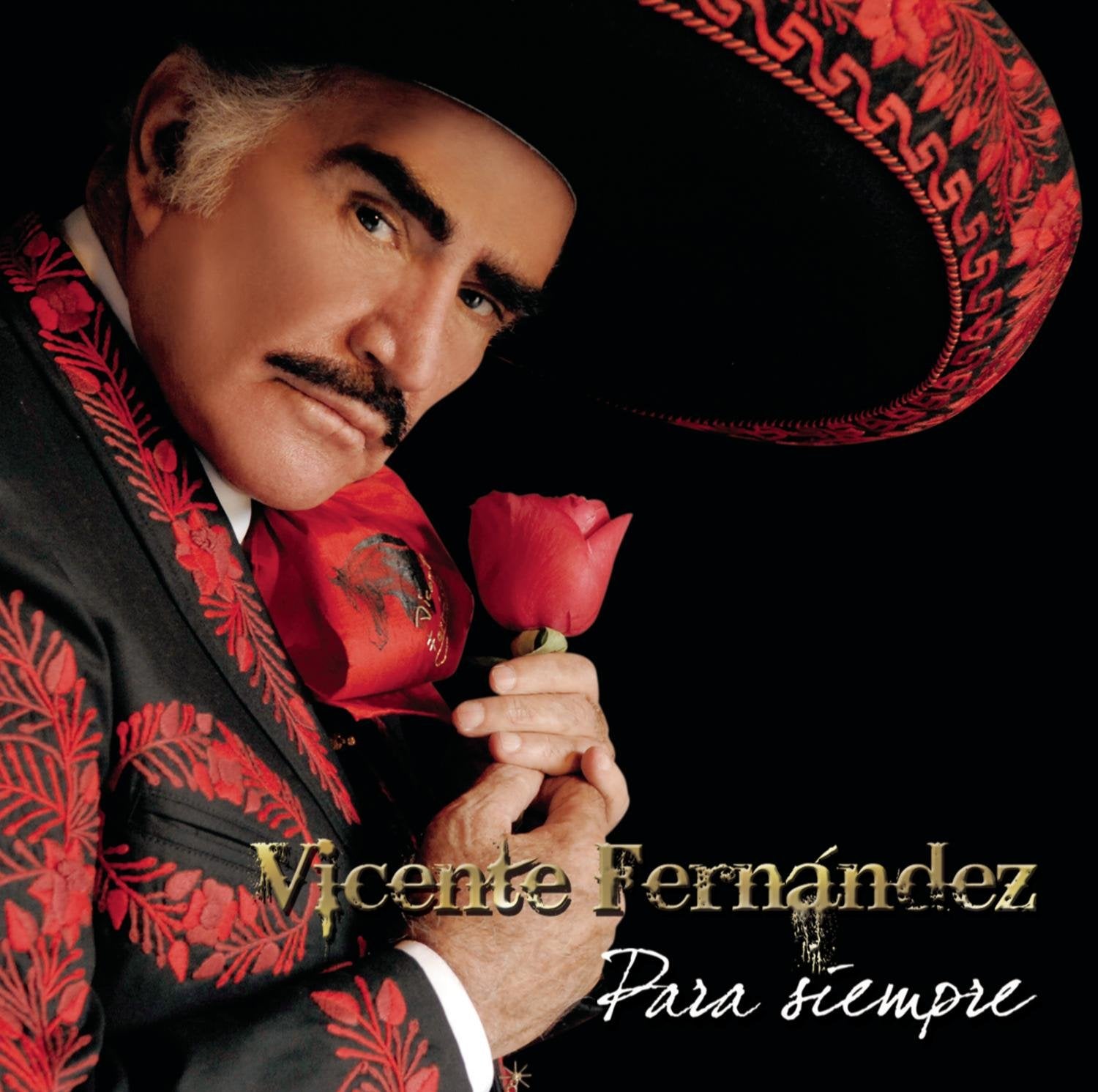 Vicente Fernandez Para Siempre