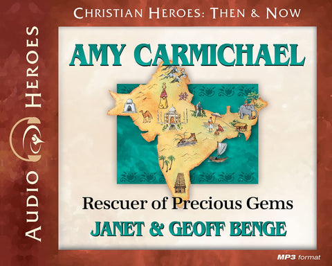 Amy Carmichael Audiobook: Rescuer of Precious Gems (Christian Heroes Then & Now) Audio CD in MP3 format