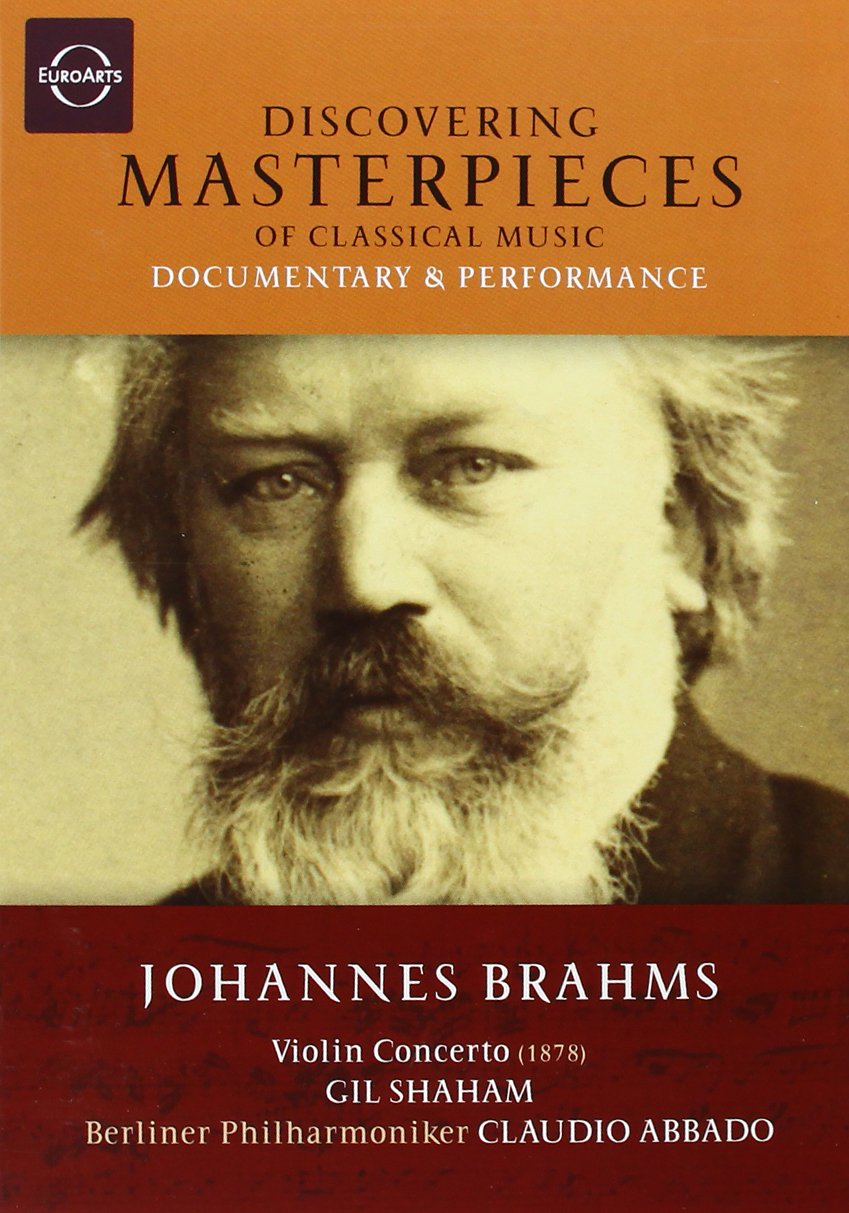 Discovering Masterpieces of Classical Music: Johannes Brahms - Violin Concerto