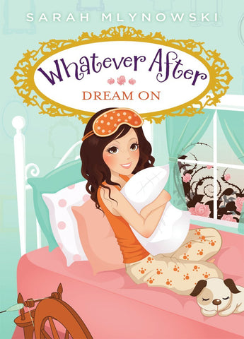 Dream On (Whatever After #4) (4)