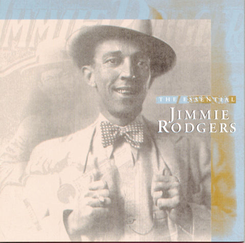 Essential Jimmie Rodgers