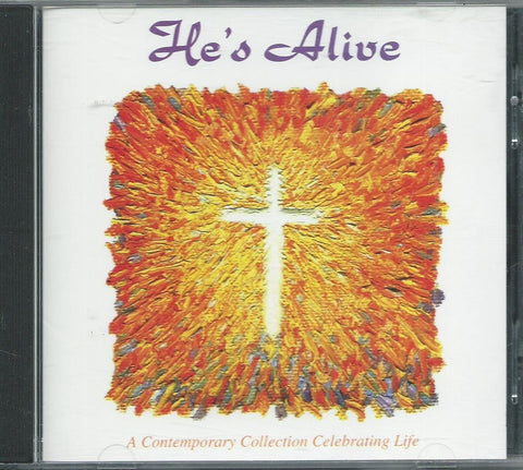 He's Alive: A Contemporary Collection Celebrating Life