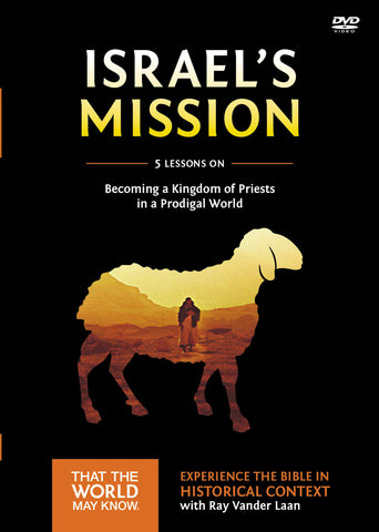 Israel's Mission Video Study: A Kingdom of Priests in a Prodigal World (13)