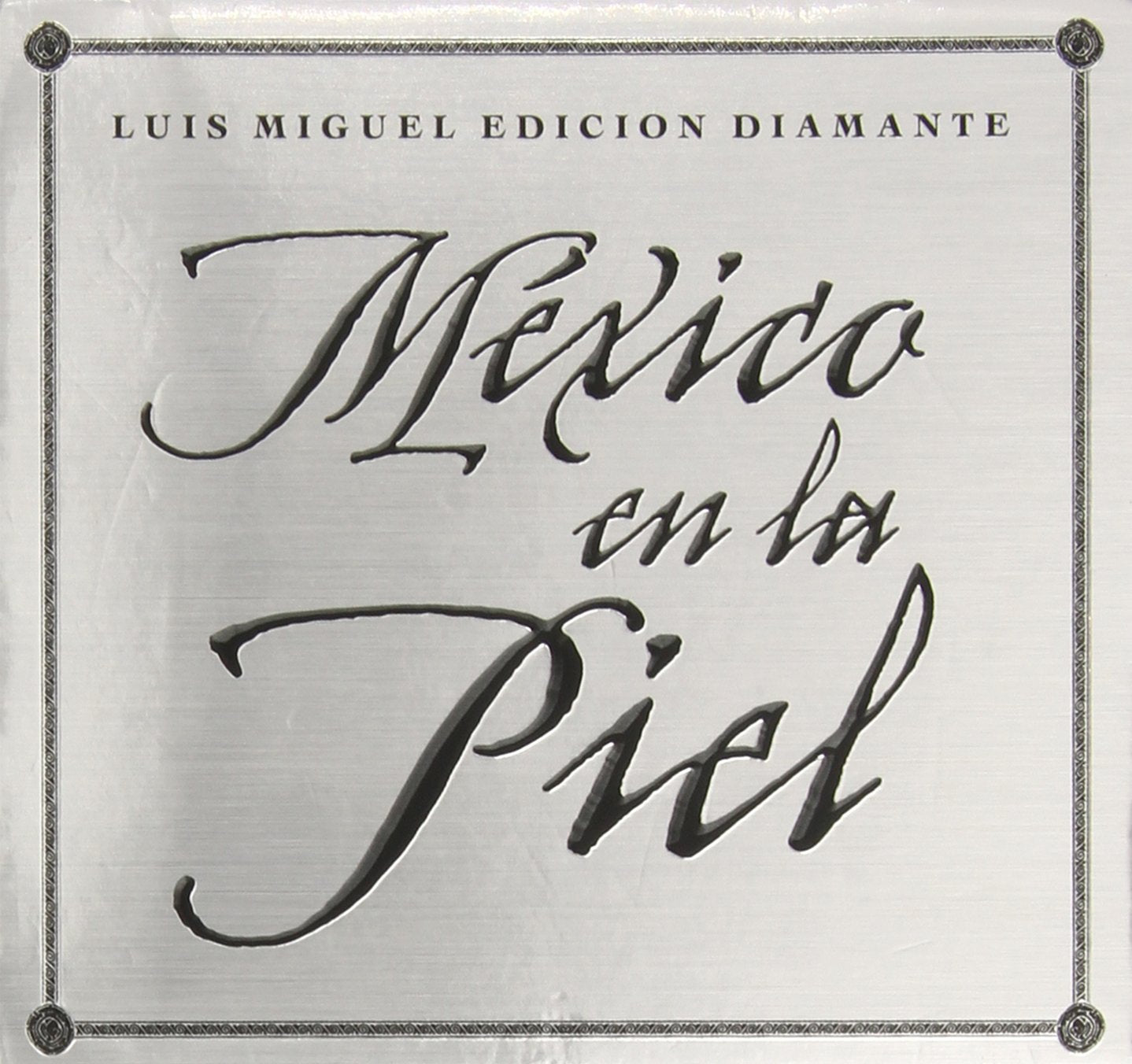 Mexico En La Piel: Edicion Diamante