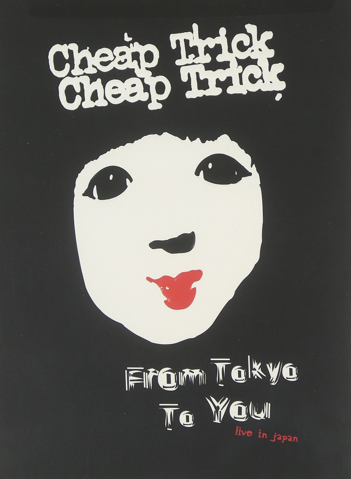 Cheap Trick - From Tokyo to You