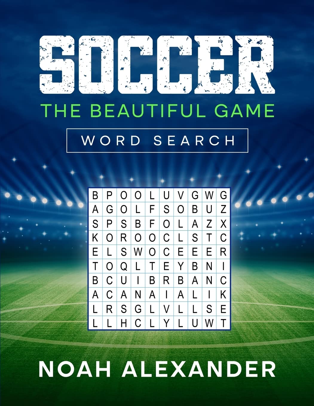 Soccer The Beautiful Game Word Search: 100 Soccer Themed Word Search Puzzles