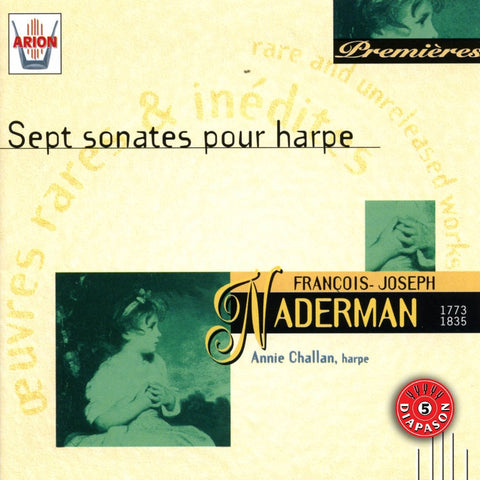 Naderman 1781-1835 Harp Sonatas 1-7. (Annie Challan)