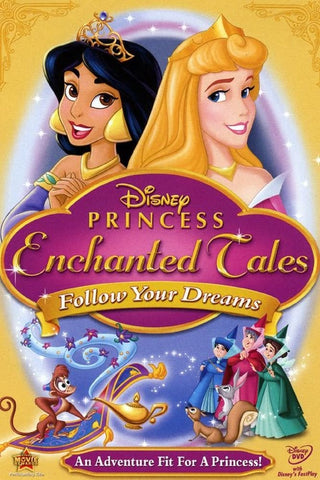 PRINCESS ENCHANTED TALES FOLLOW DREAMS