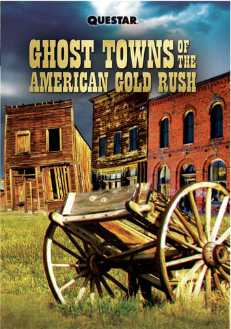 Ghost Towns of the American Gold Rush [DVD]