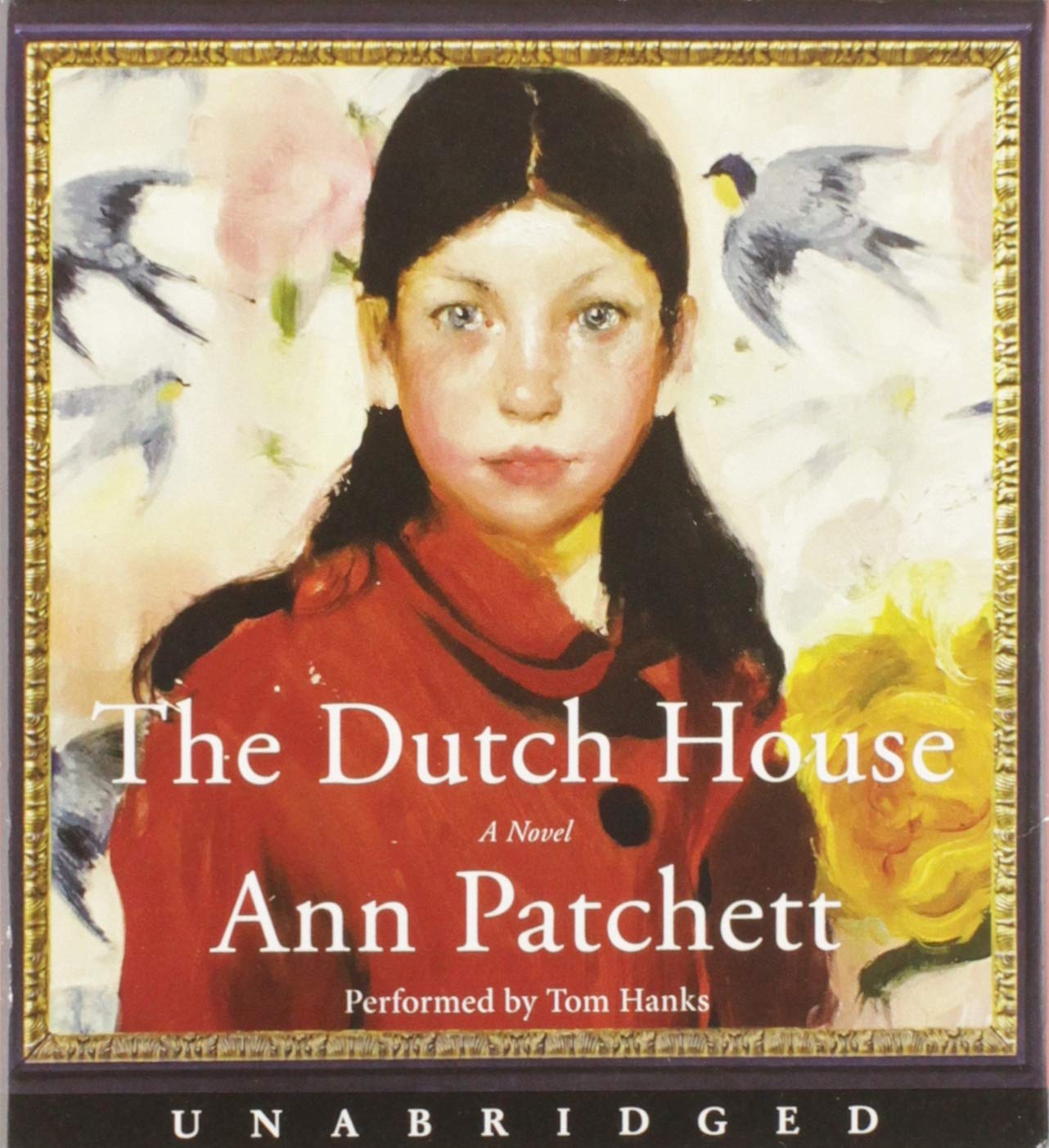 The Dutch House Low Price CD: A Novel